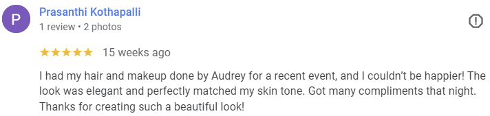 Screenshot of a positive online review praising Audrey’s hair and makeup services.