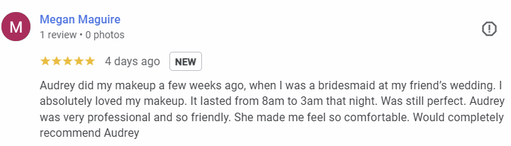 Screenshot of a Google review for Audrey, praising her professional makeup services at a wedding, lasting from 8 am to 3 am.