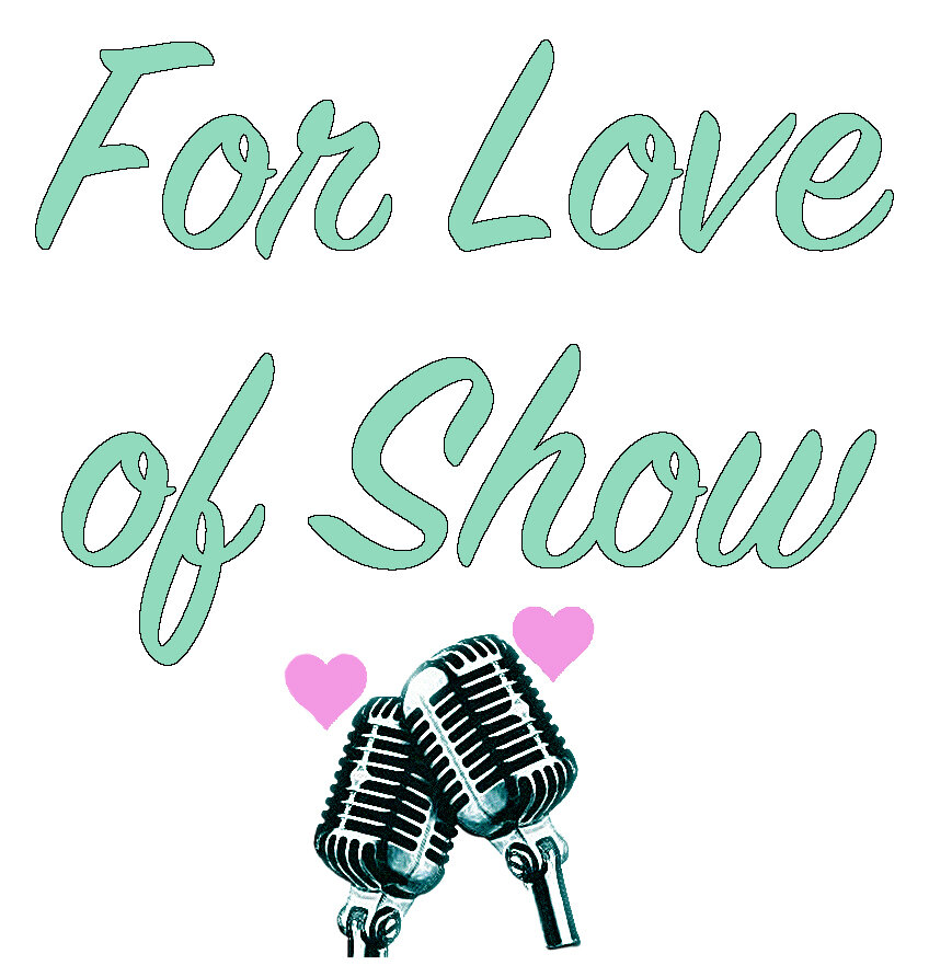 "For Love of Show" text with two microphones and pink hearts.