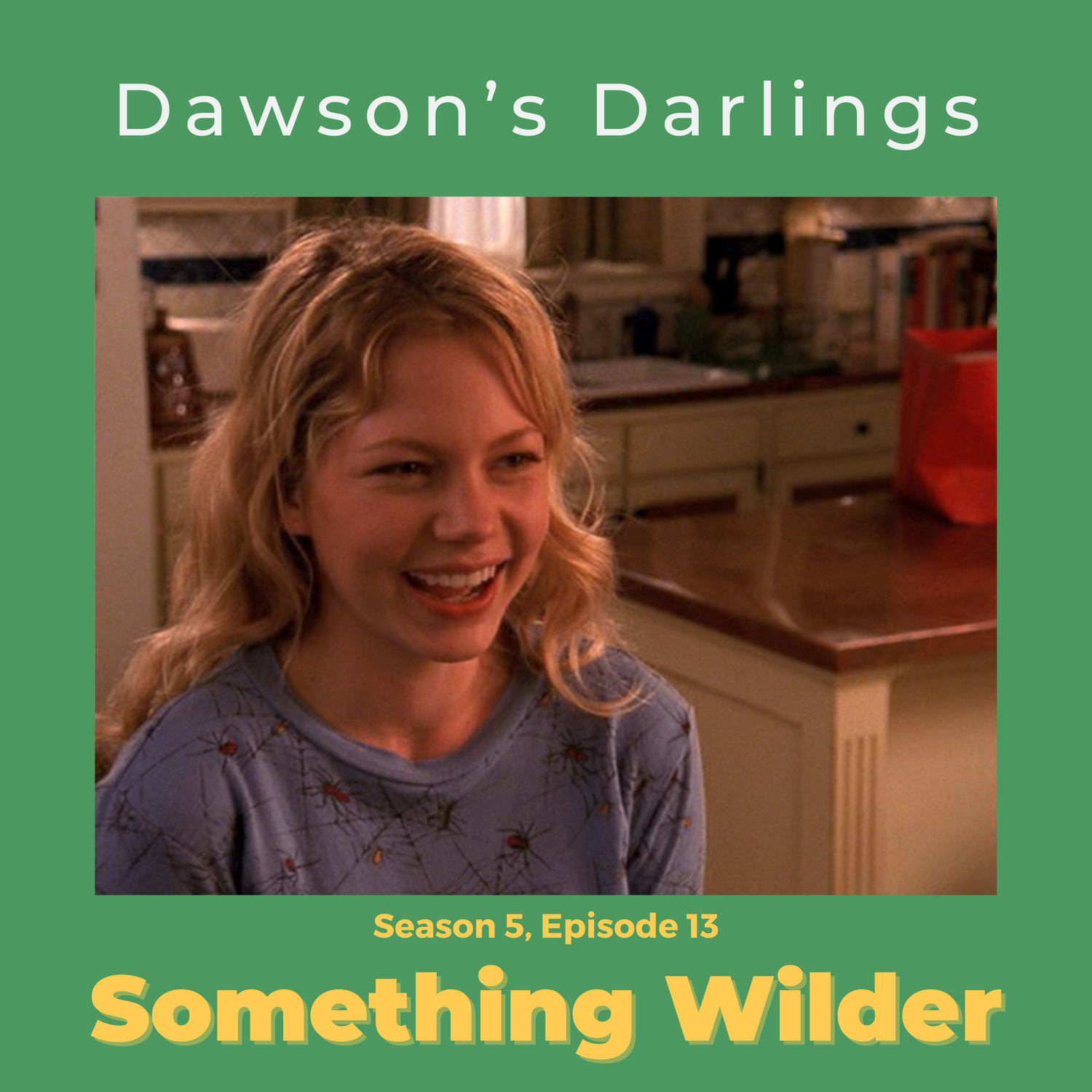 Episode 513 - "Something Wilder" episode artwork