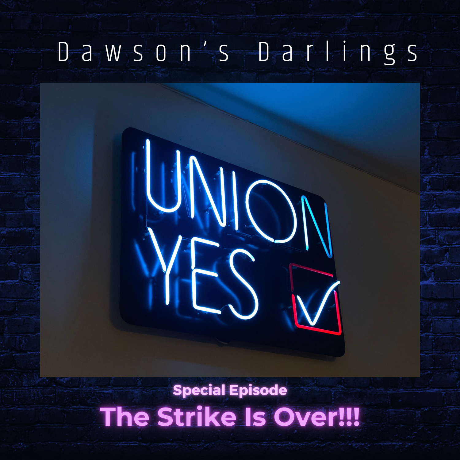Special Episode - The Strike Is Over!!! episode artwork