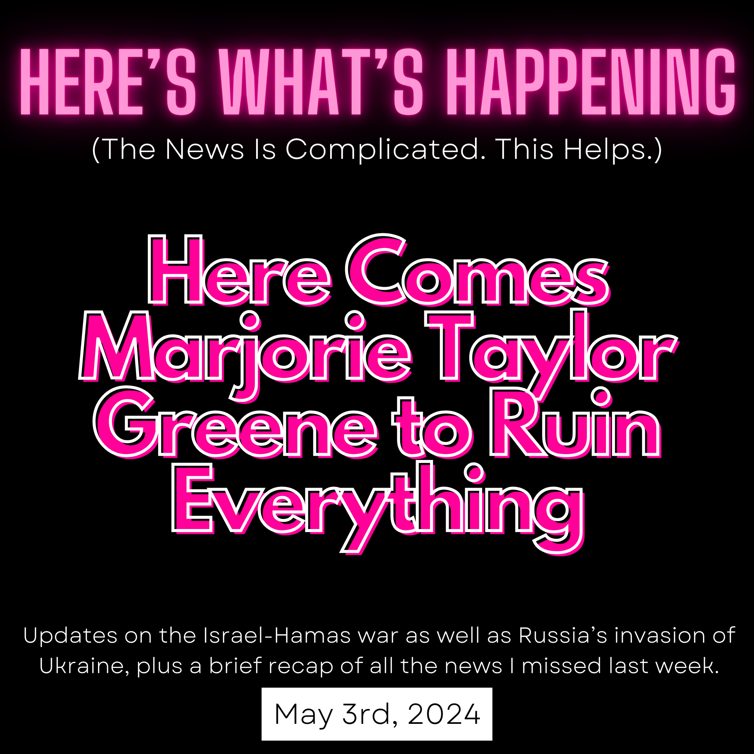 Here Comes Marjorie Taylor Greene to Ruin Everything