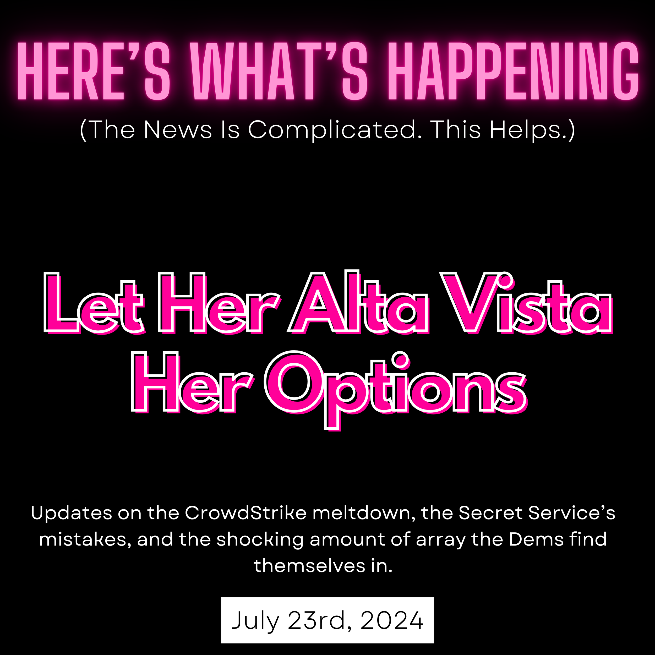 Let Her Alta Vista Her Options