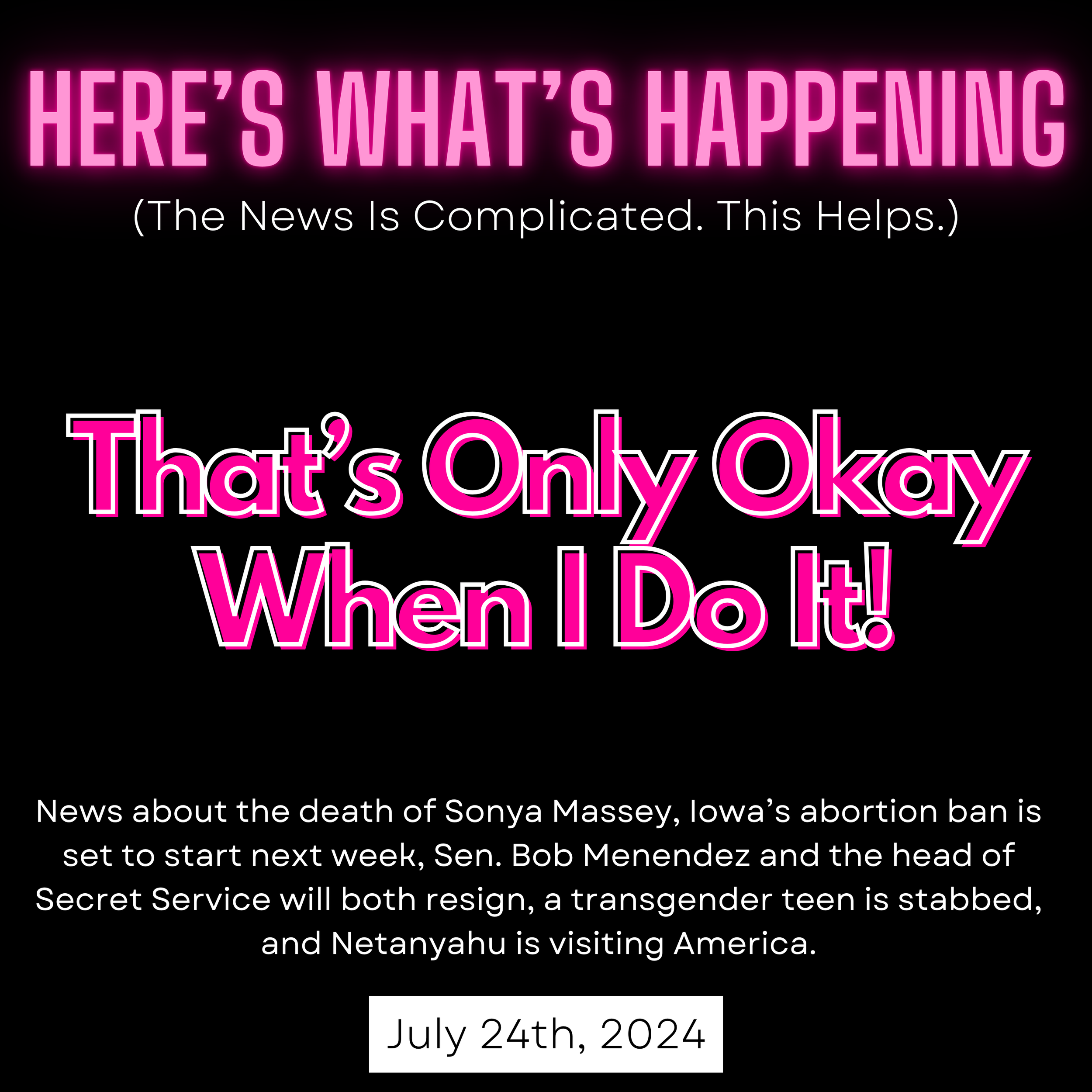 That’s Only Okay When I Do It!