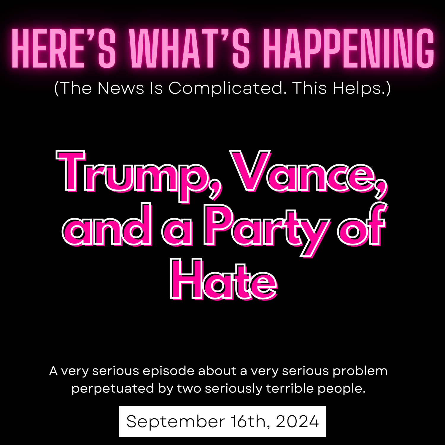 Trump, Vance, and a Party of Hate episode artwork