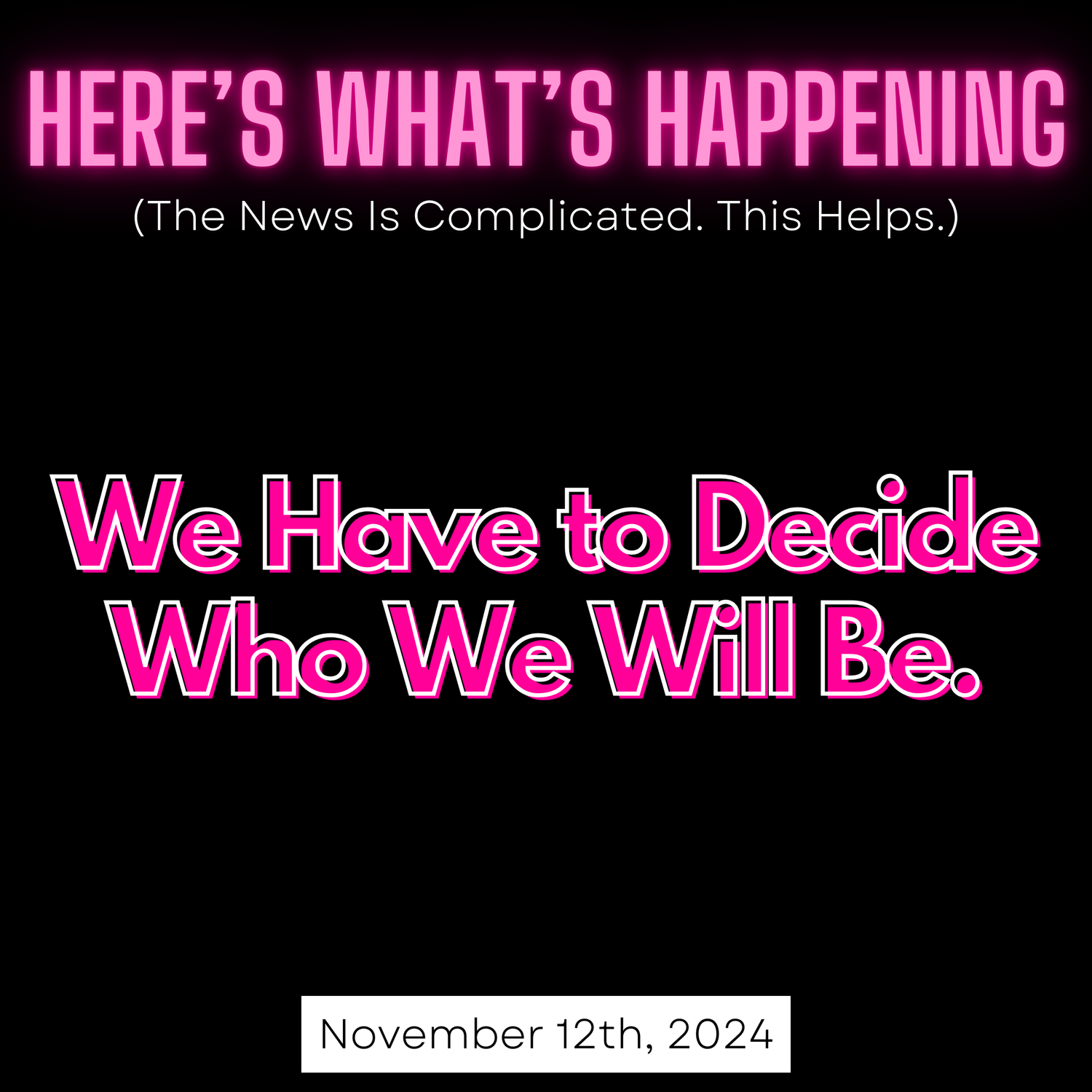 We Have to Decide Who We Will Be. episode artwork