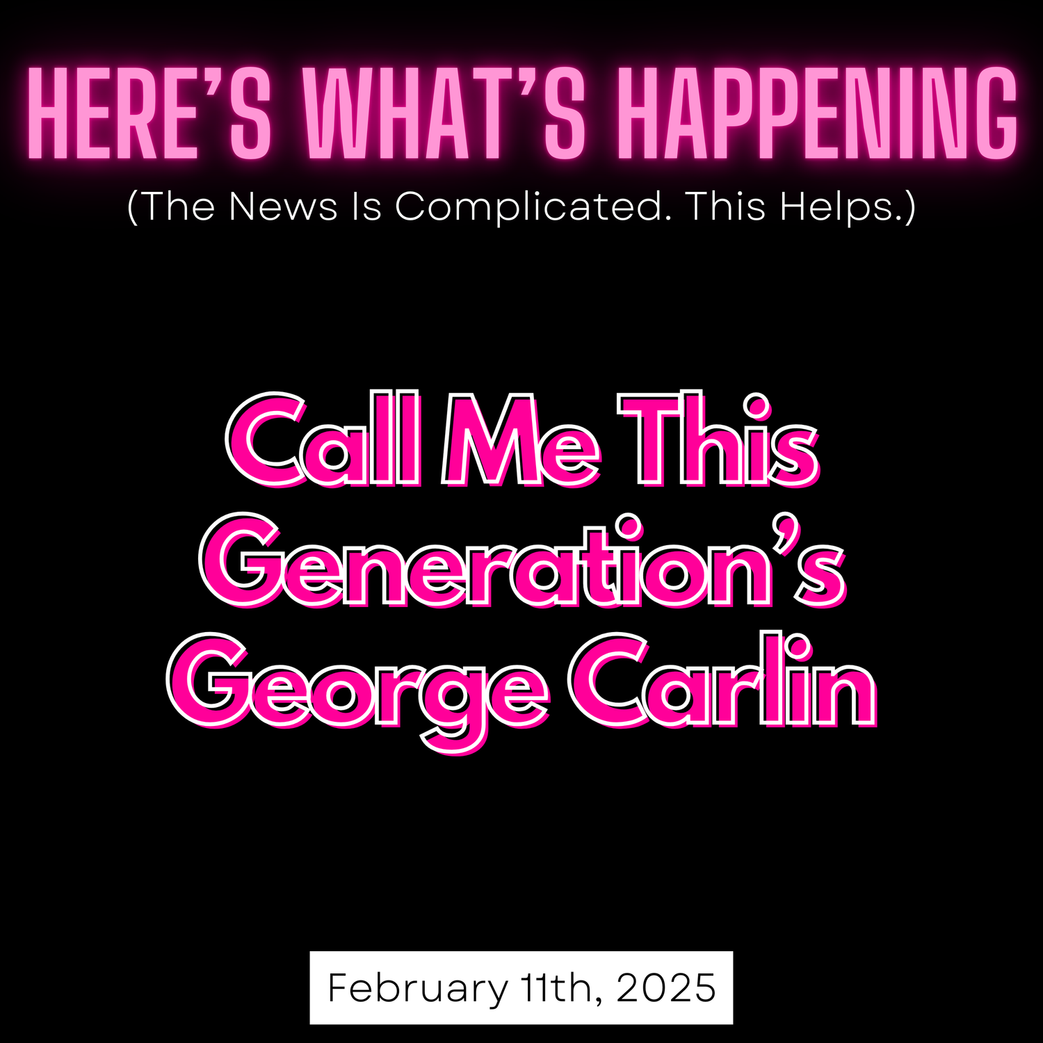 Call Me This Generation’s George Carlin episode artwork