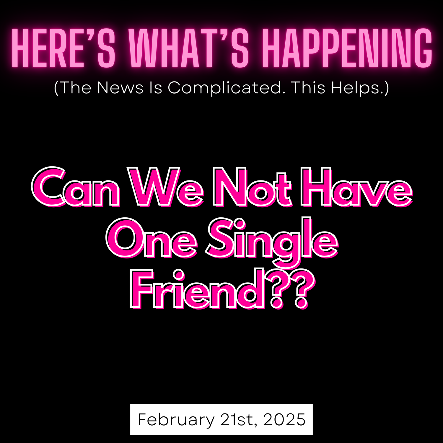 Can We Not Have One Single Friend?? episode artwork