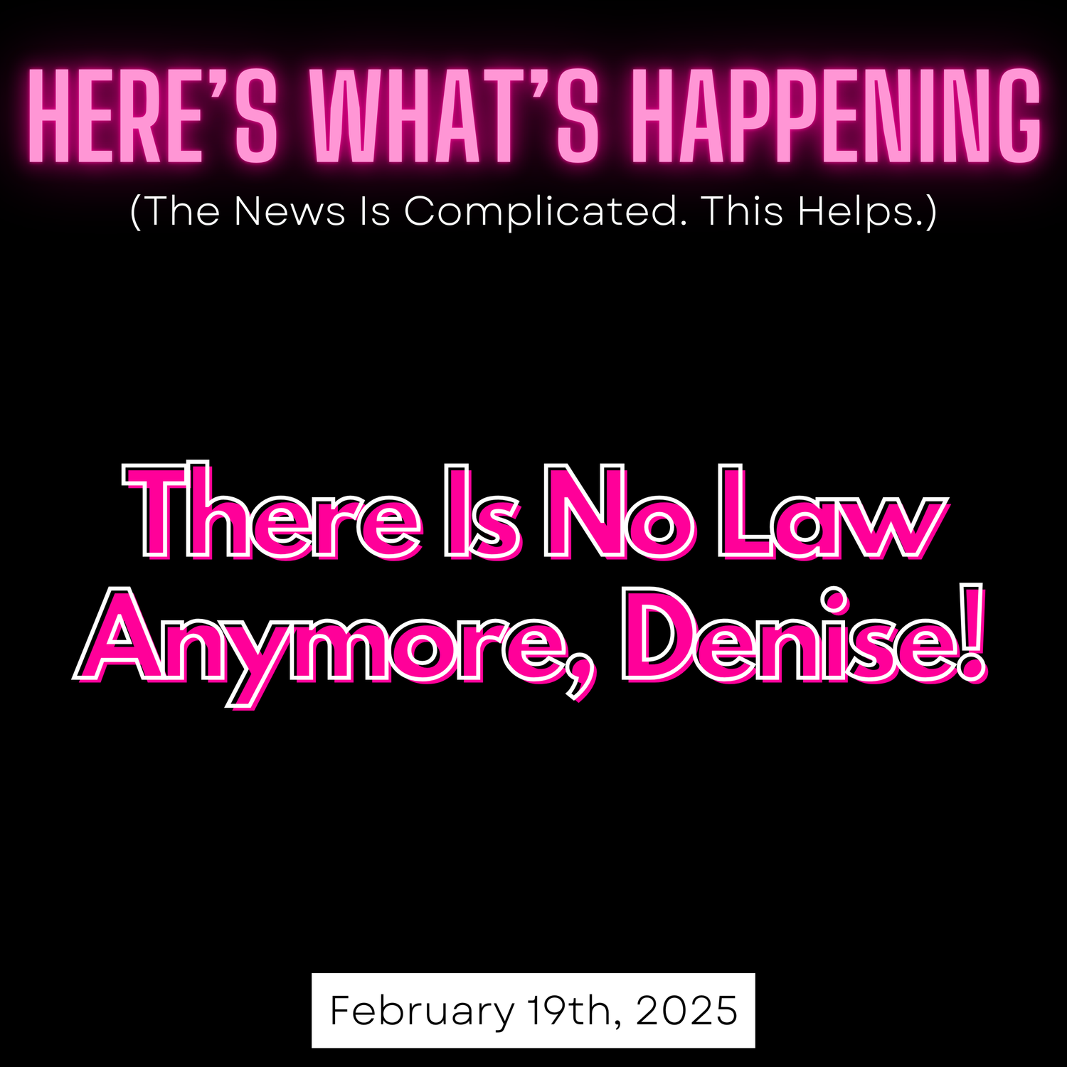 There Is No Law Anymore, Denise! episode artwork
