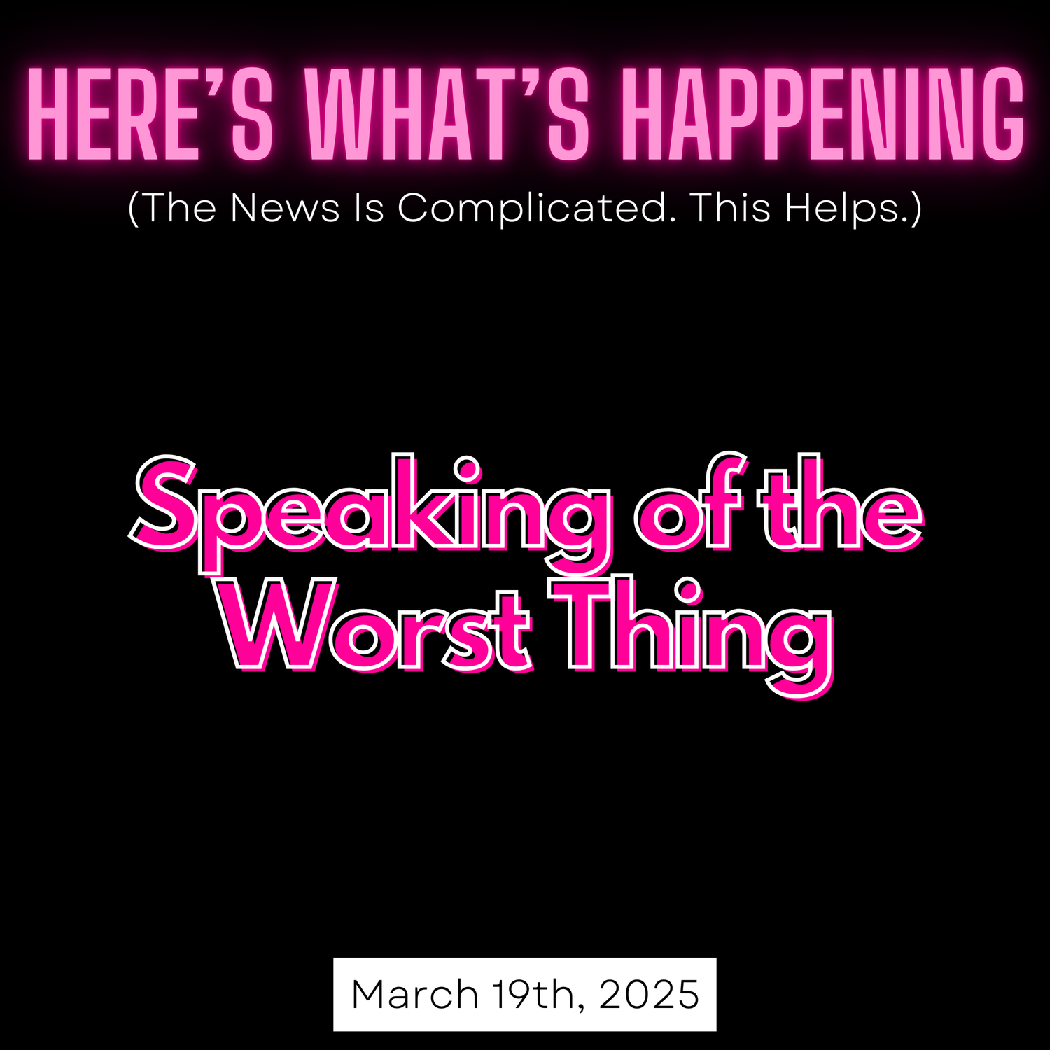 Speaking of the Worst Thing episode artwork