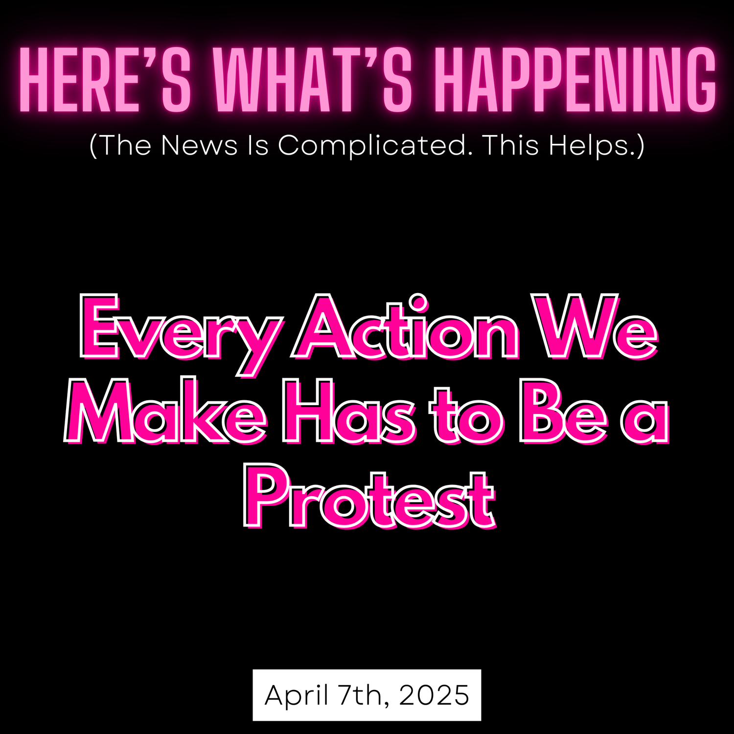 Every Action We Make Has to Be a Protest episode artwork