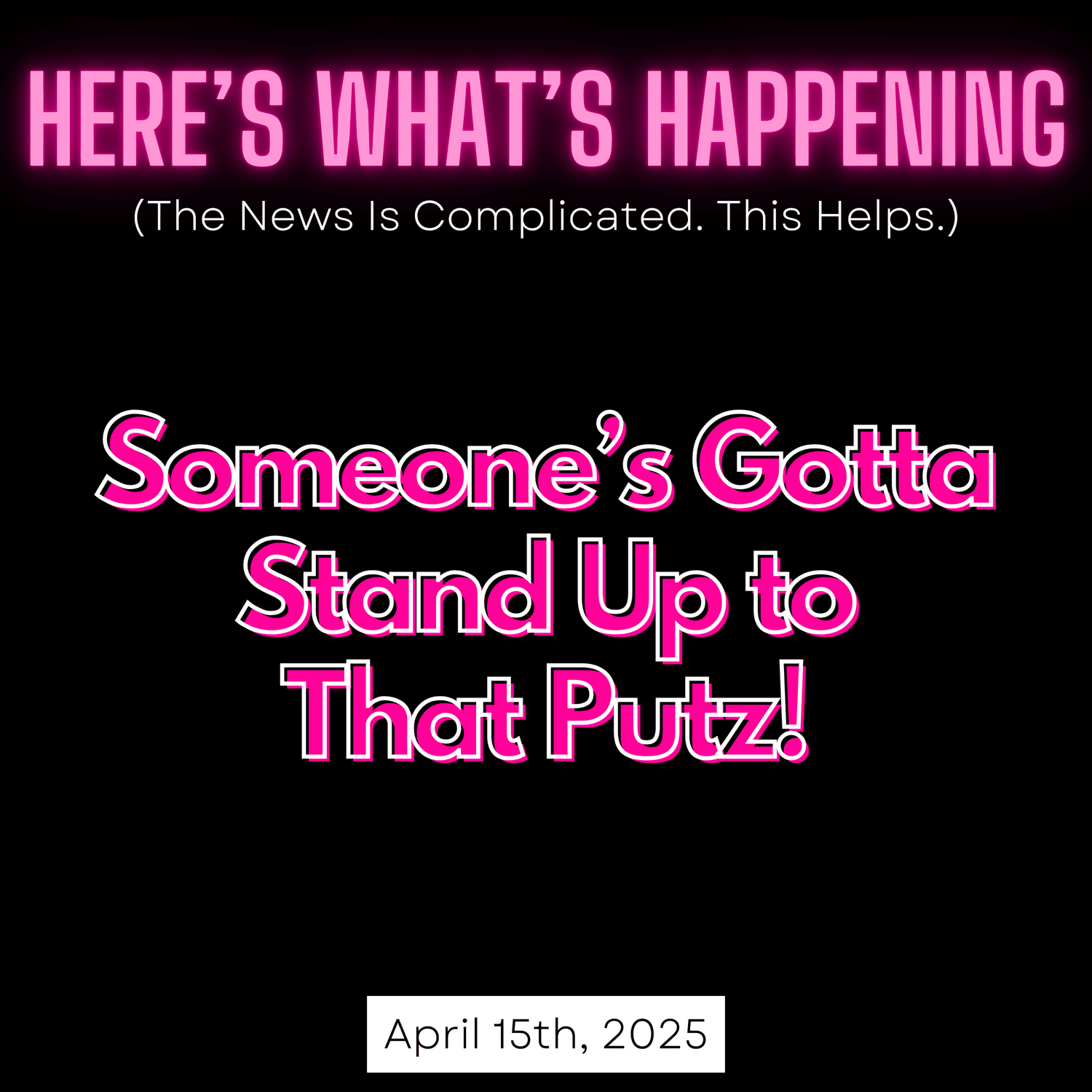 Someone’s Gotta Stand Up to That Putz! episode artwork