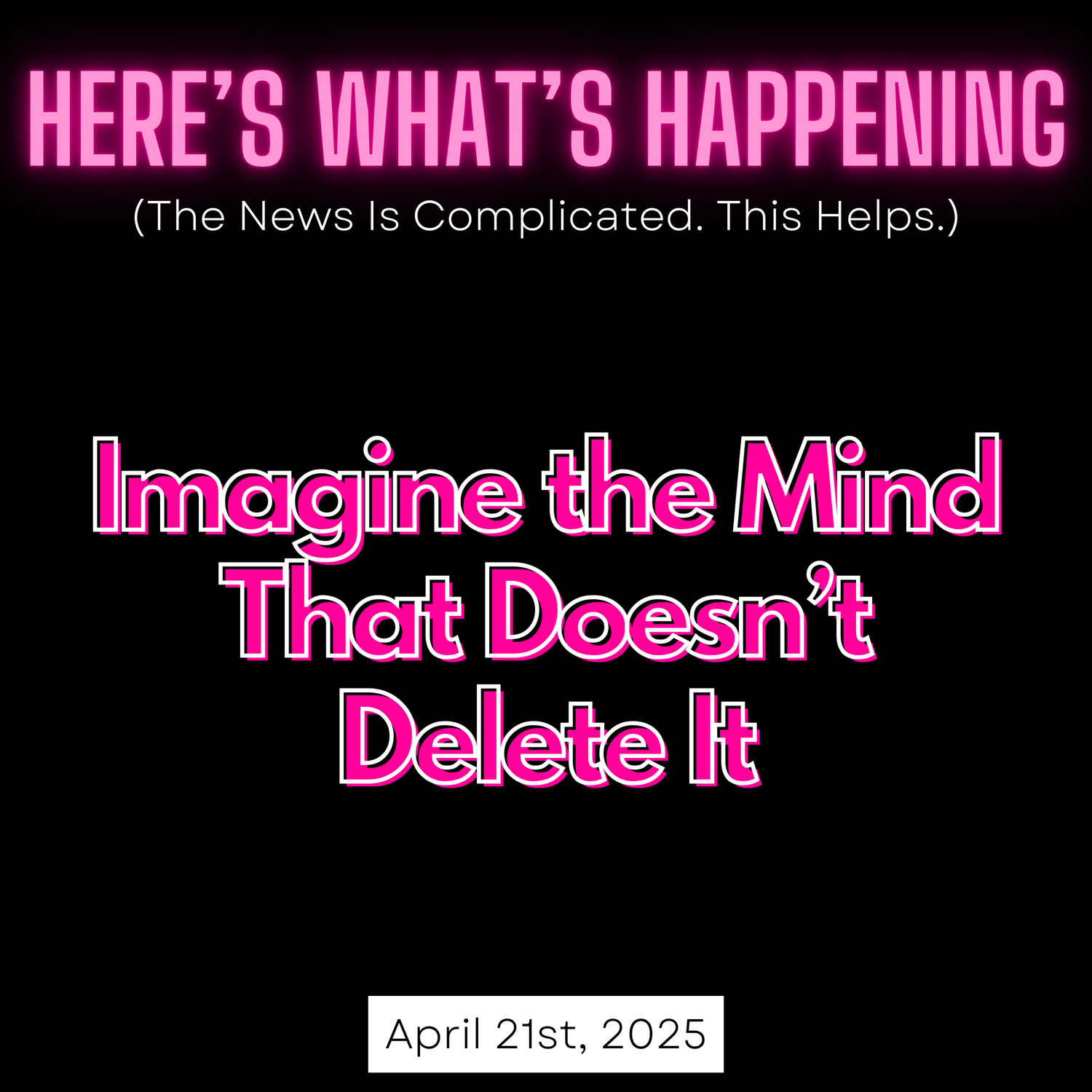 Imagine the Mind That Doesn’t Delete It episode artwork
