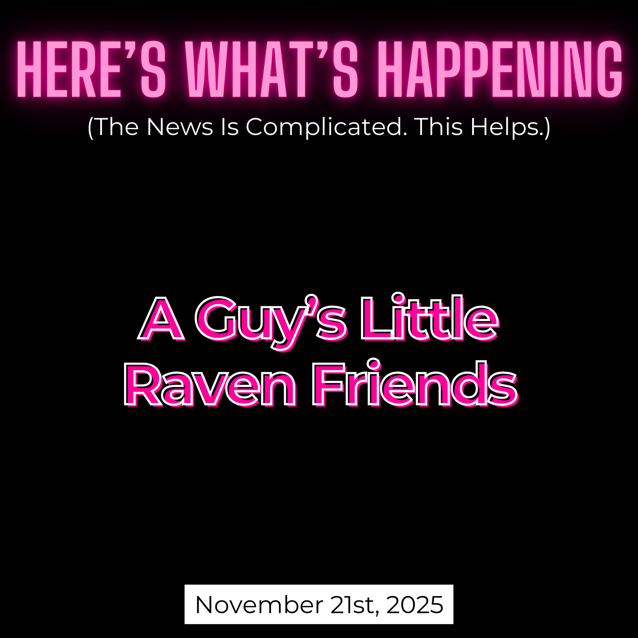 A Guy’s Little Raven Friends