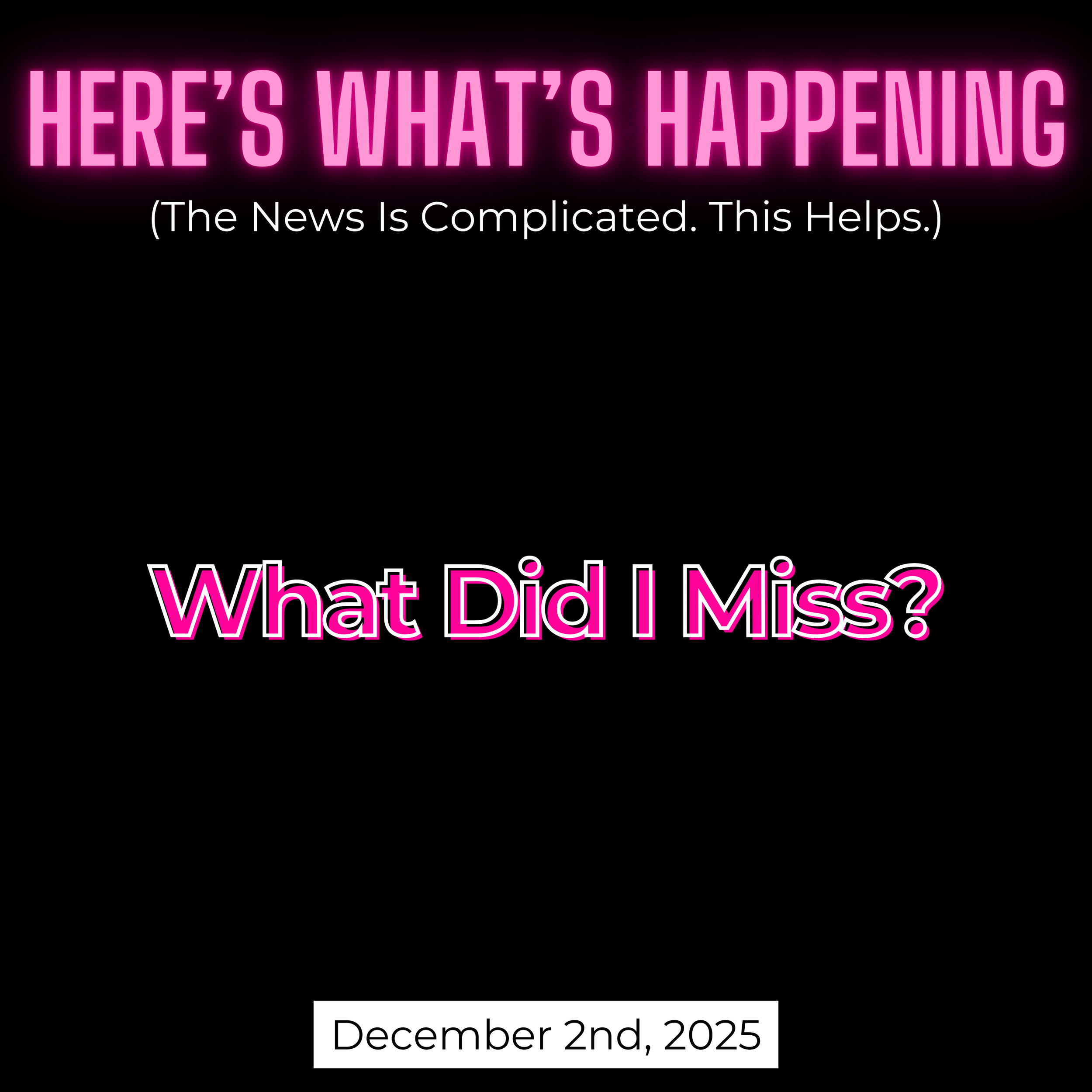 What Did I Miss?