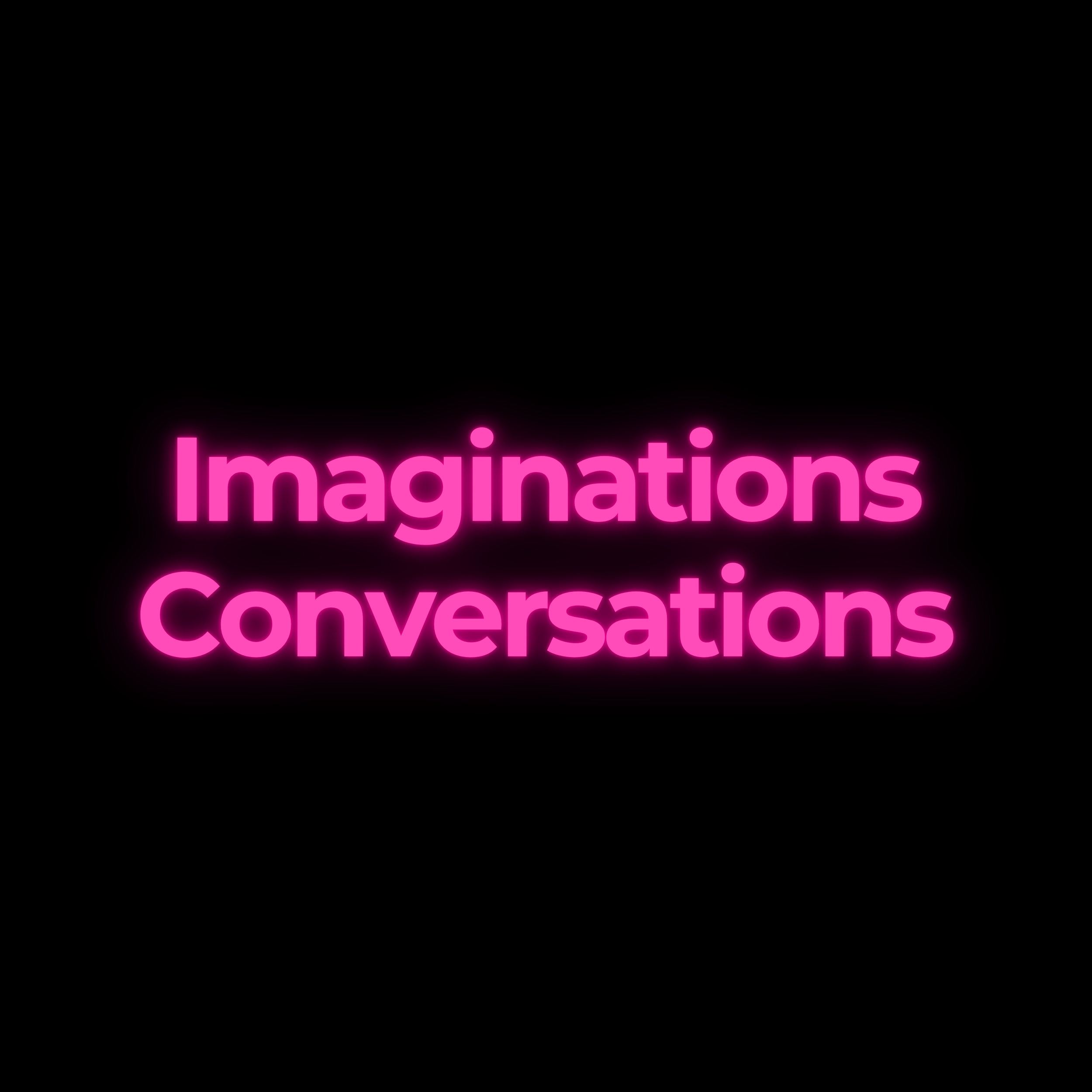 Imaginations Conversations