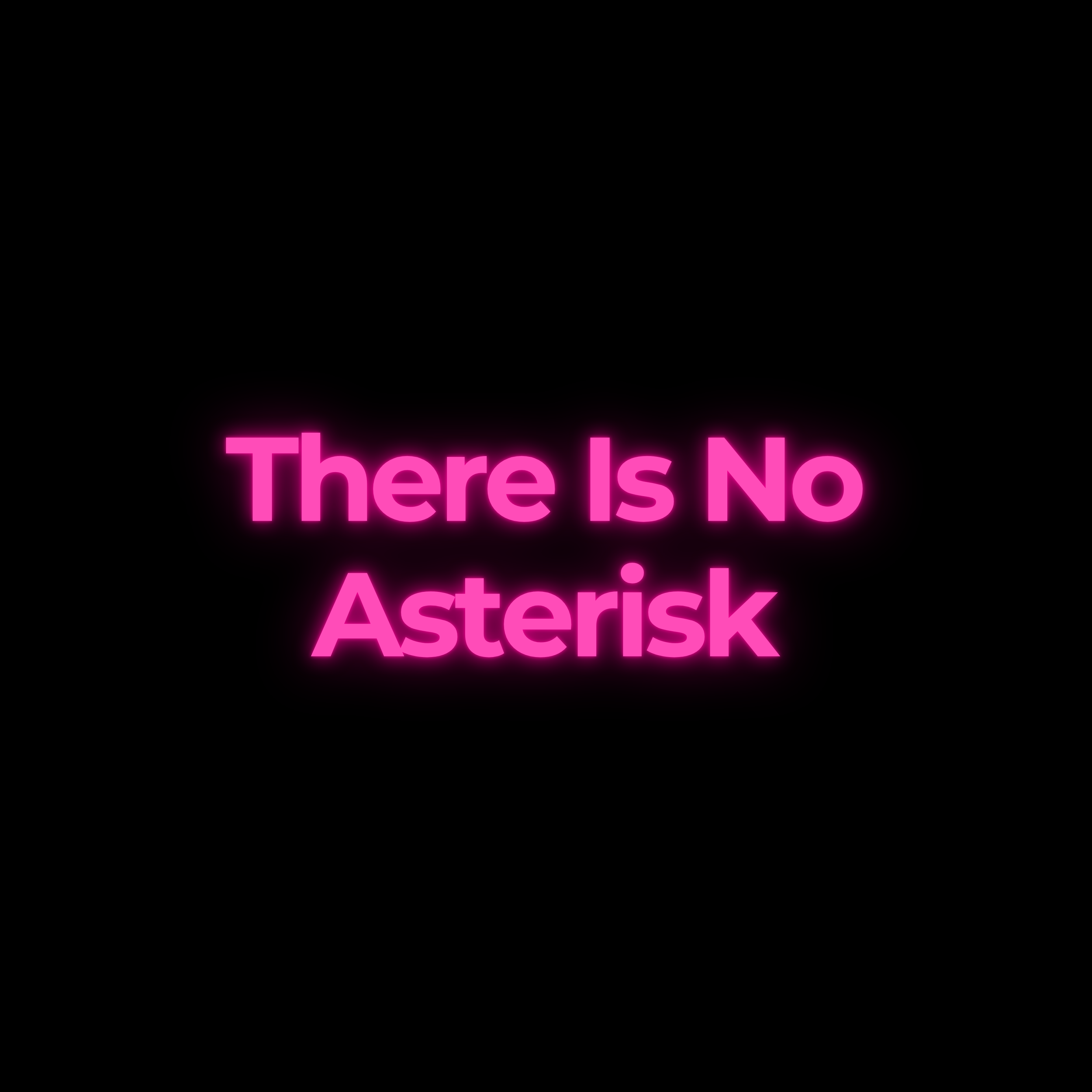 There Is No Asterisk