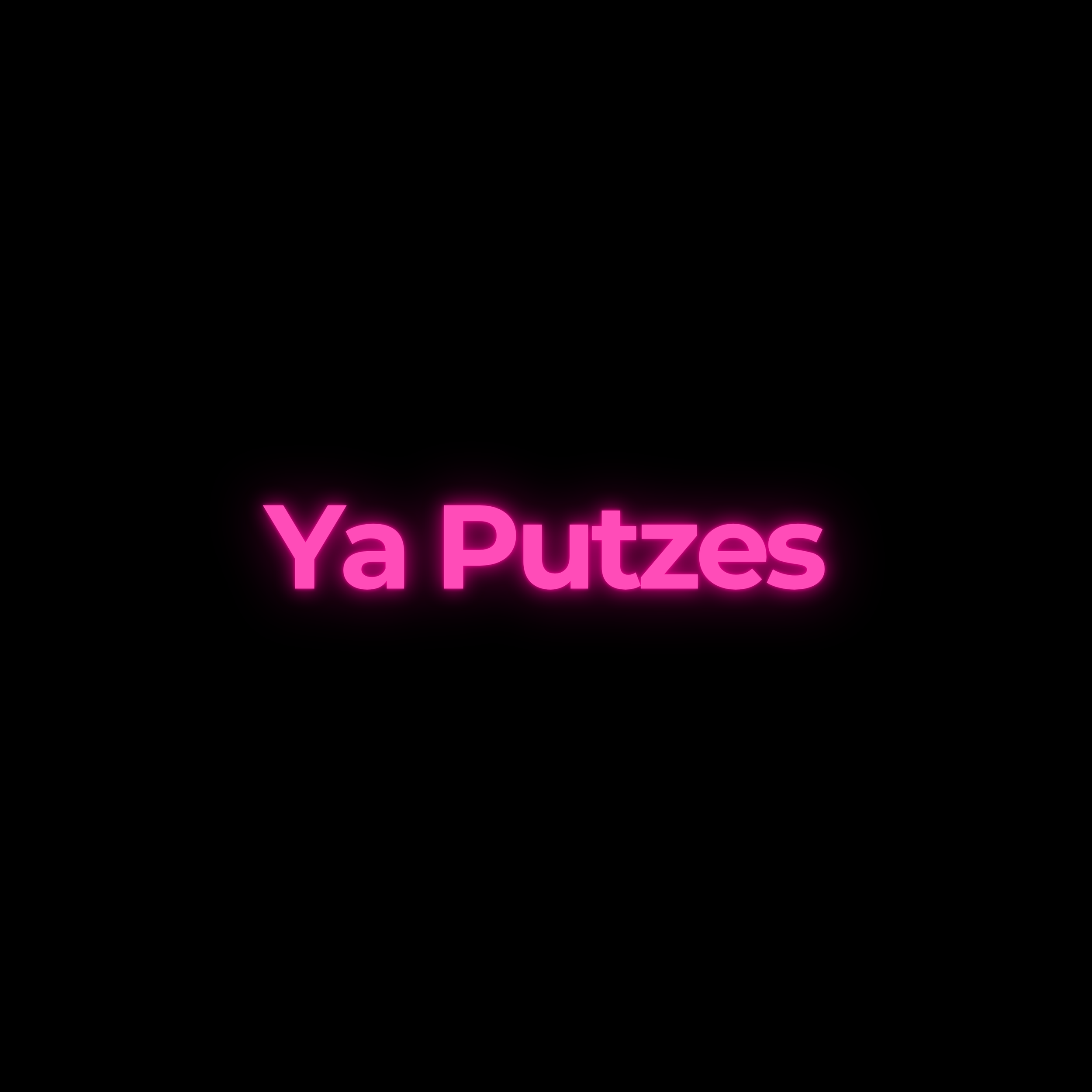 Ya Putzes