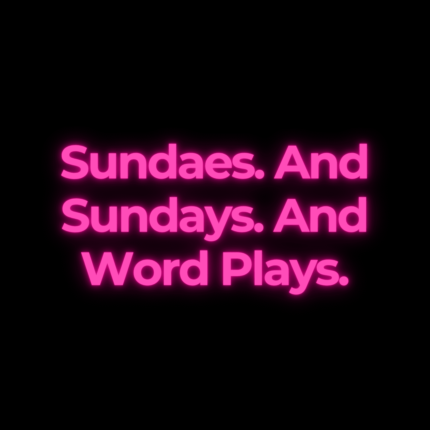 Sundaes. And Sundays. And Word Plays. episode artwork