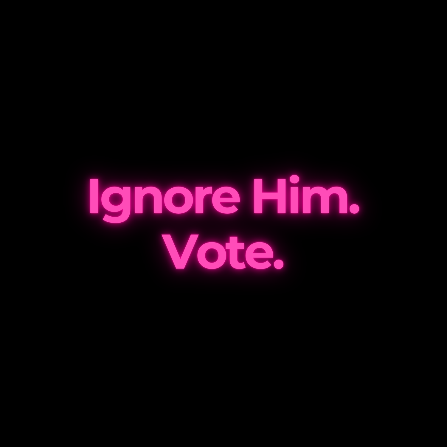 Ignore Him. Vote. episode artwork