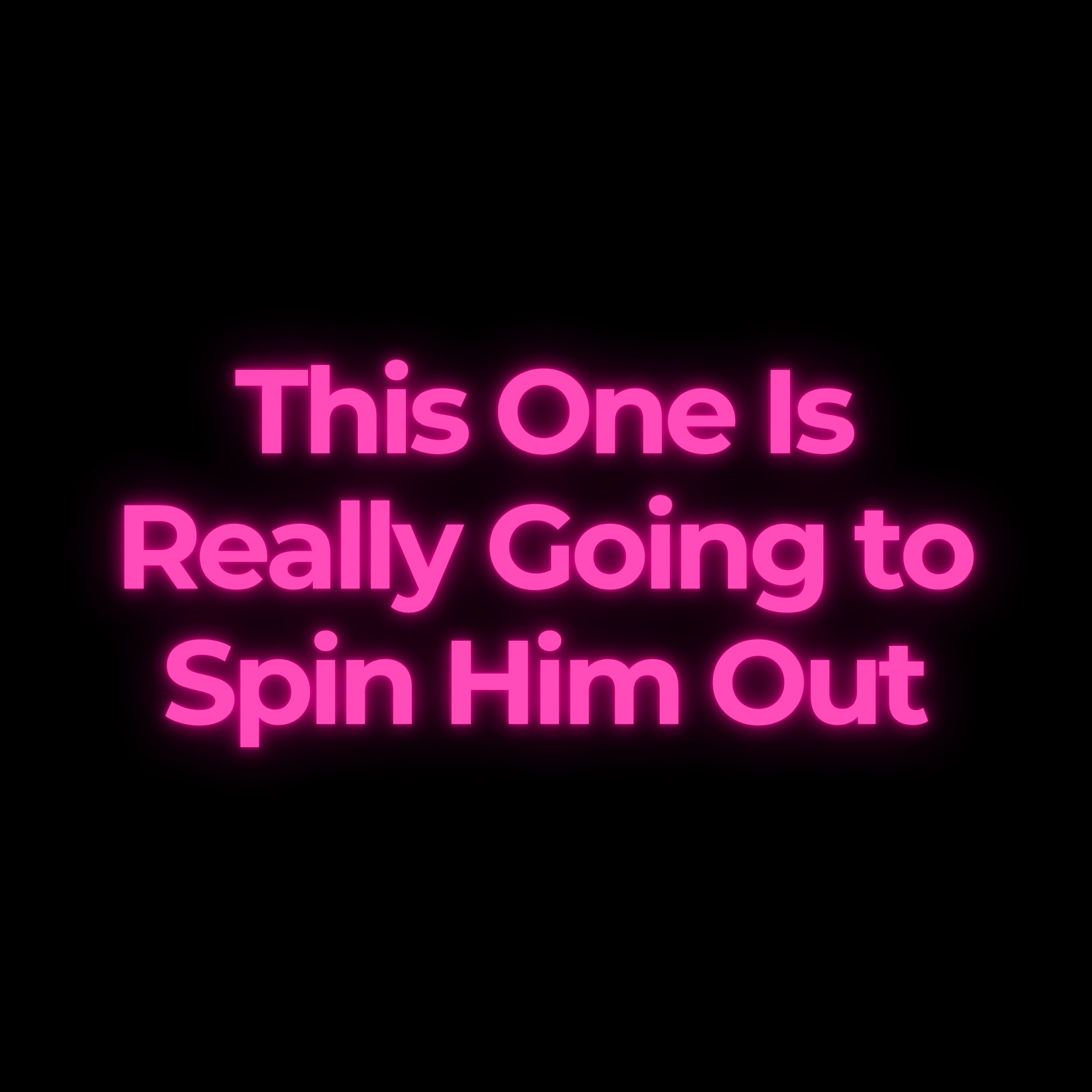 This One Is Really Going to Spin Him Out