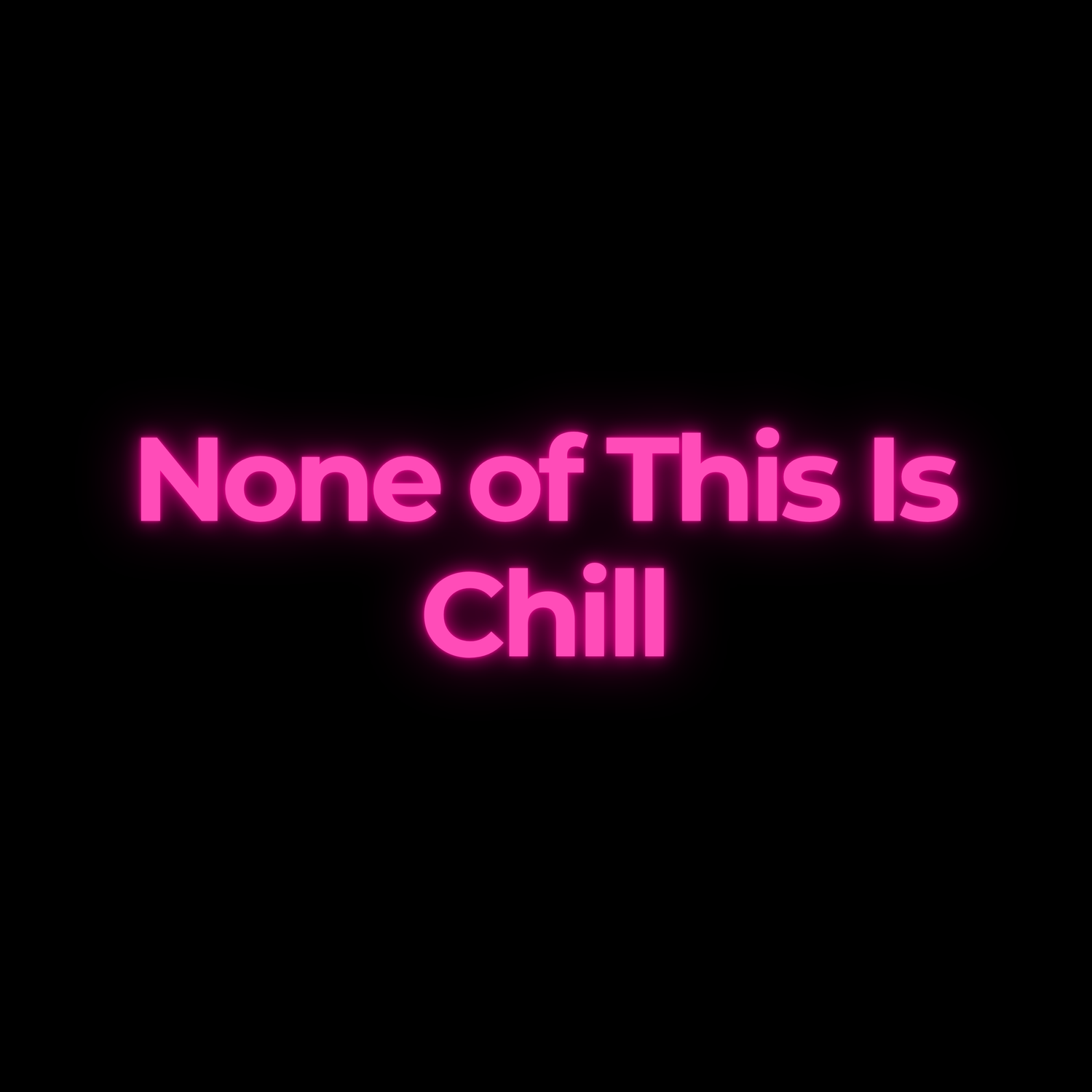 None Of This Is Chill episode artwork