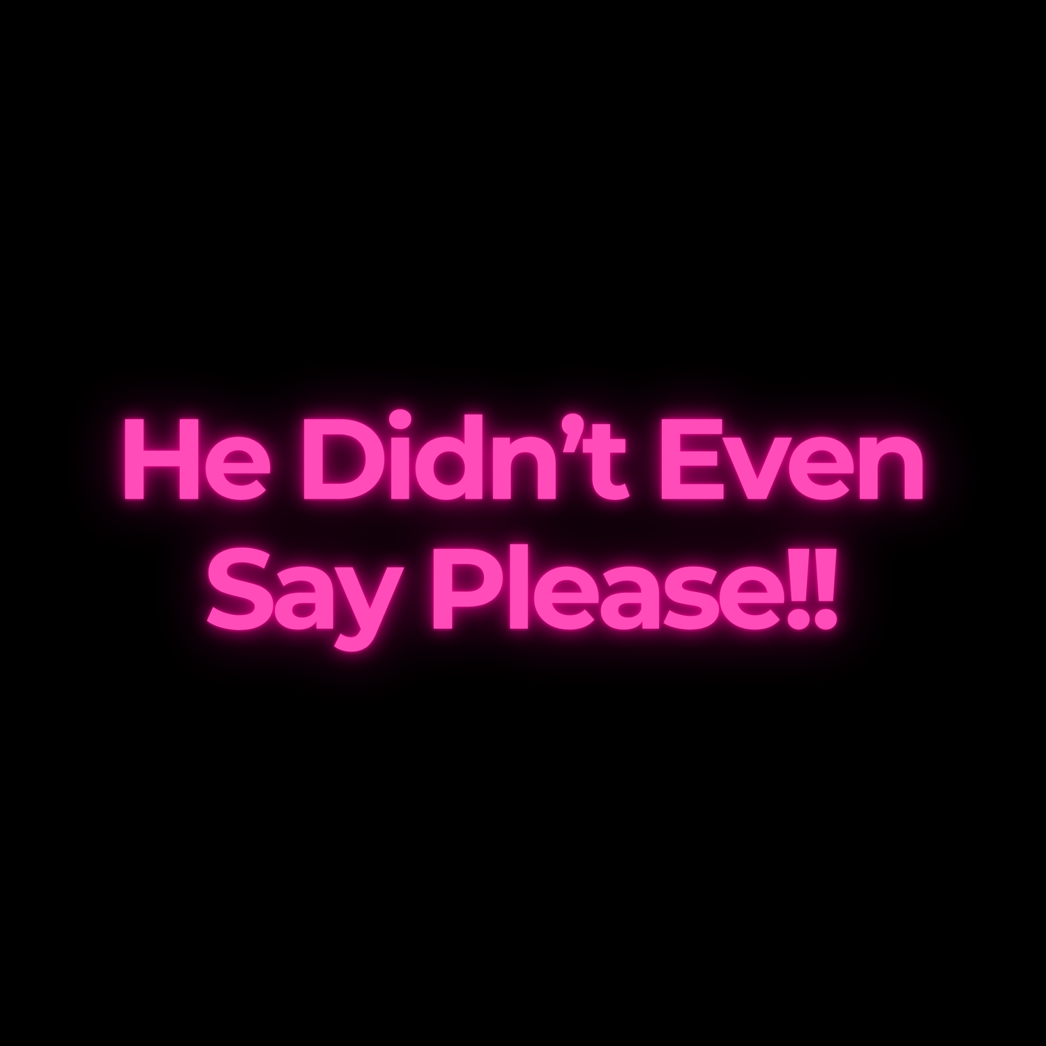 He Didn’t Even Say Please!! episode artwork