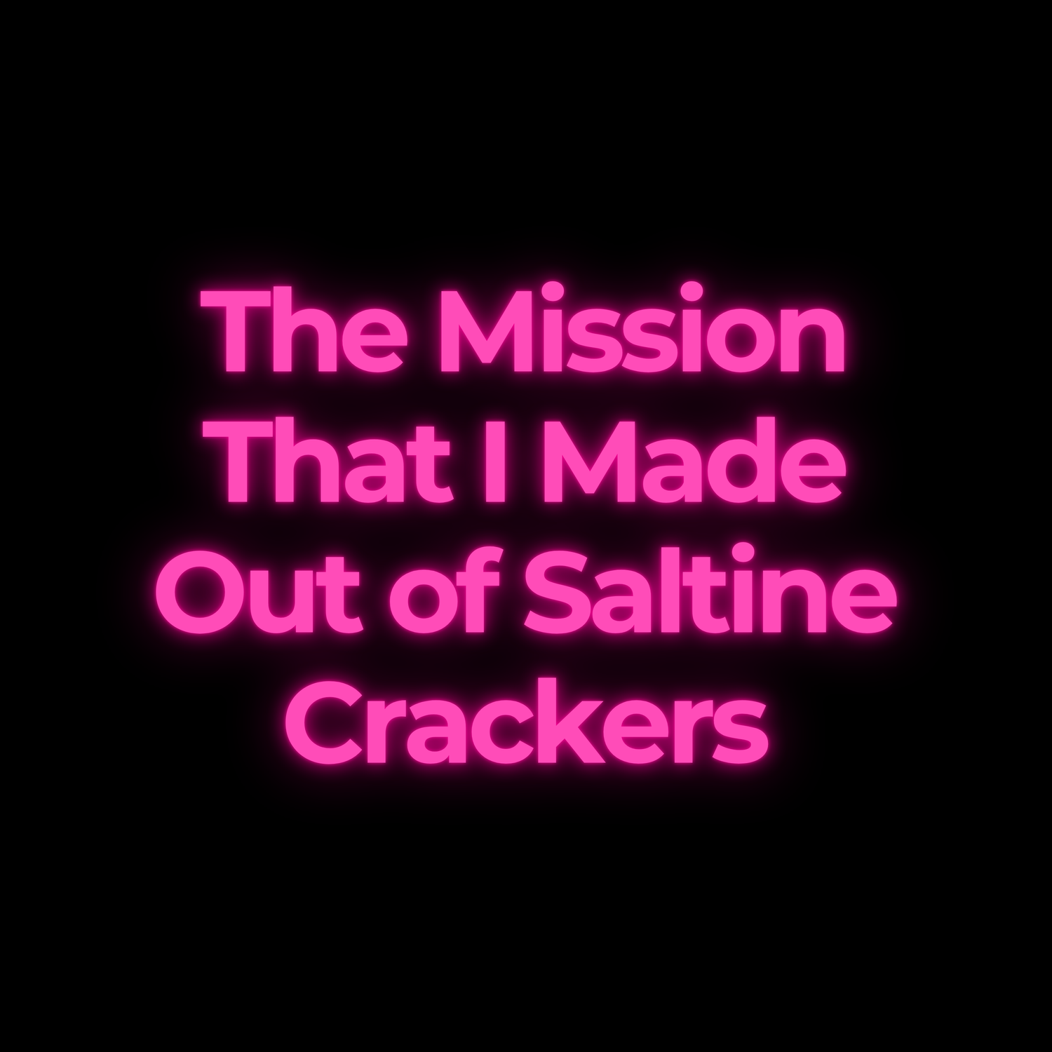 The Mission That I Made Out of Saltine Crackers episode artwork