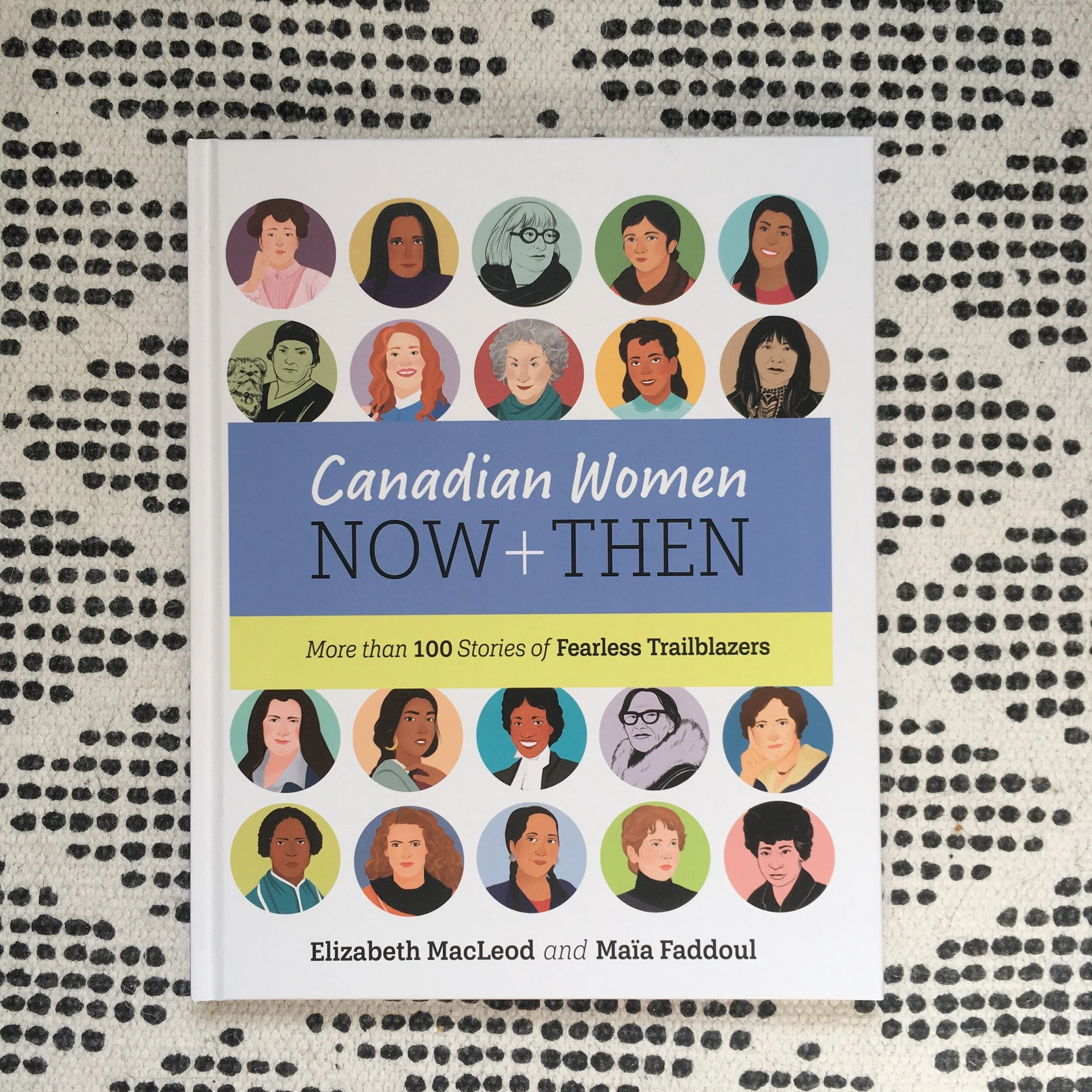 Canadian Women: Now + Then