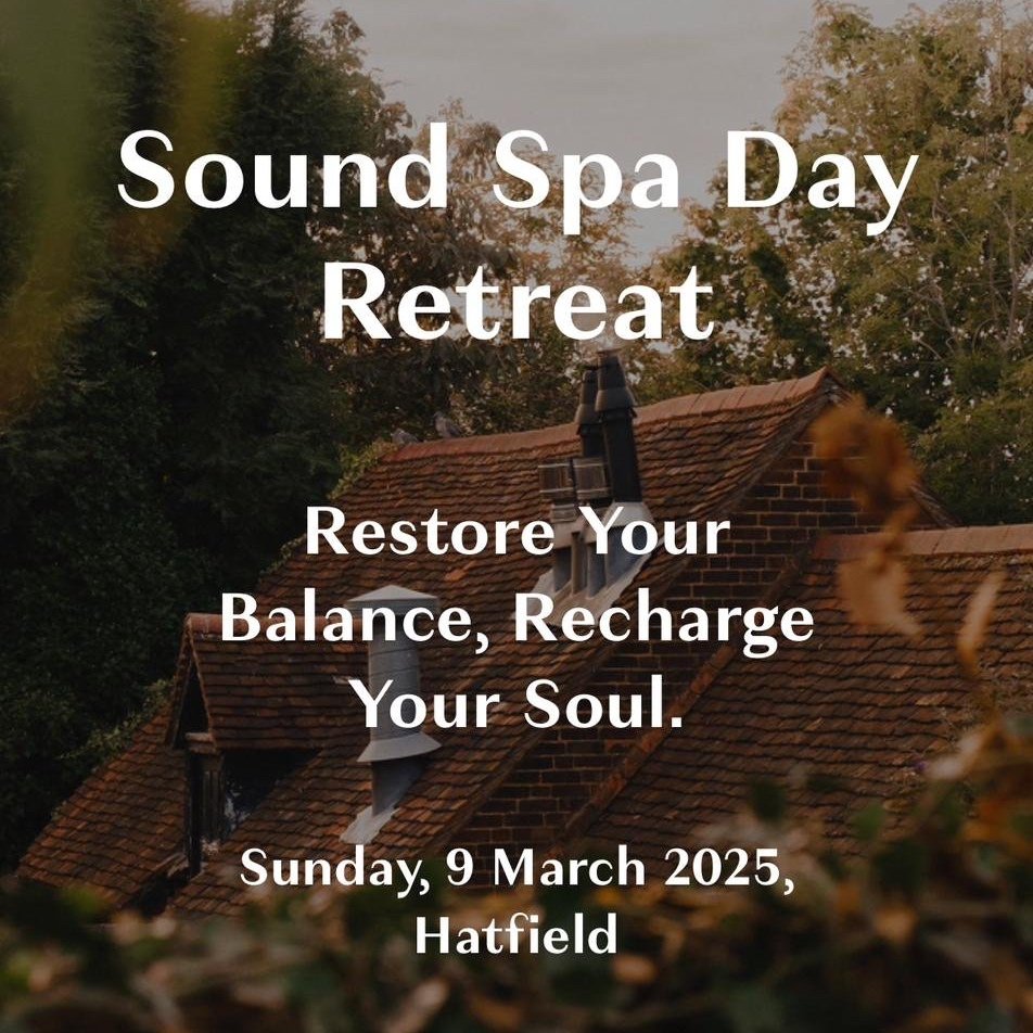 Sound Spa Day Retreat ~ Restore Your Balance, Recharge Your Soul