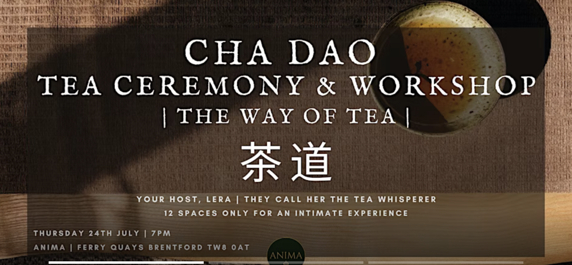 ANIMA SERIES: CHA DAO TEA CEREMONY & workshop (Kew Bridge)