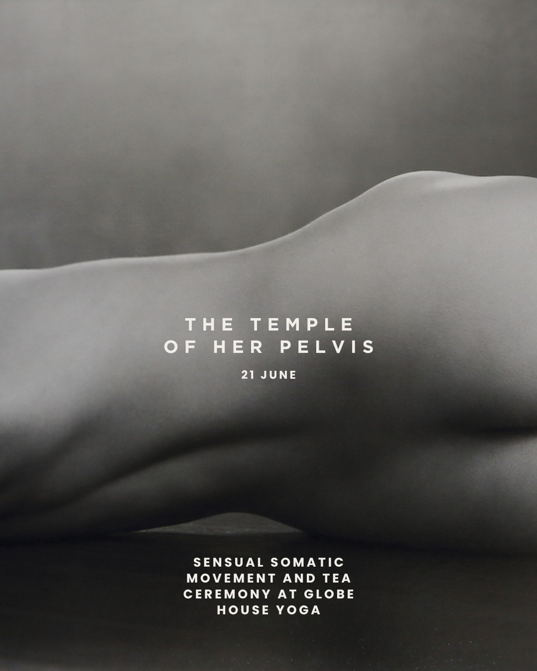 The Temple of Her Pelvis ~ Open Movement and Tea Ceremony