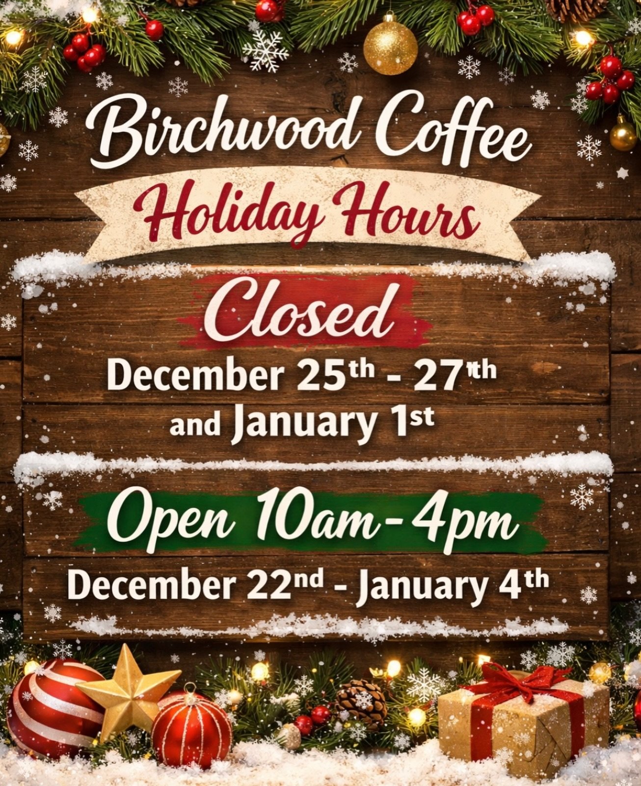 𝙃𝙤𝙡𝙞𝙙𝙖𝙮 𝙃𝙤𝙪𝙧𝙨

𝗢𝗣𝗘𝗡 10am-4pm December 22nd-January 4th

𝗖𝗟𝗢𝗦𝗘𝗗 December 25th-27th and January 1st 

𝓗𝓪𝓹𝓹𝔂 𝓱𝓸𝓵𝓲𝓭𝓪𝔂𝓼 𝓮𝓿𝓮𝓻𝔂𝓸𝓷𝓮!

#birchwoodcoffee #holidayhours #yellowknife #coffeeshop
