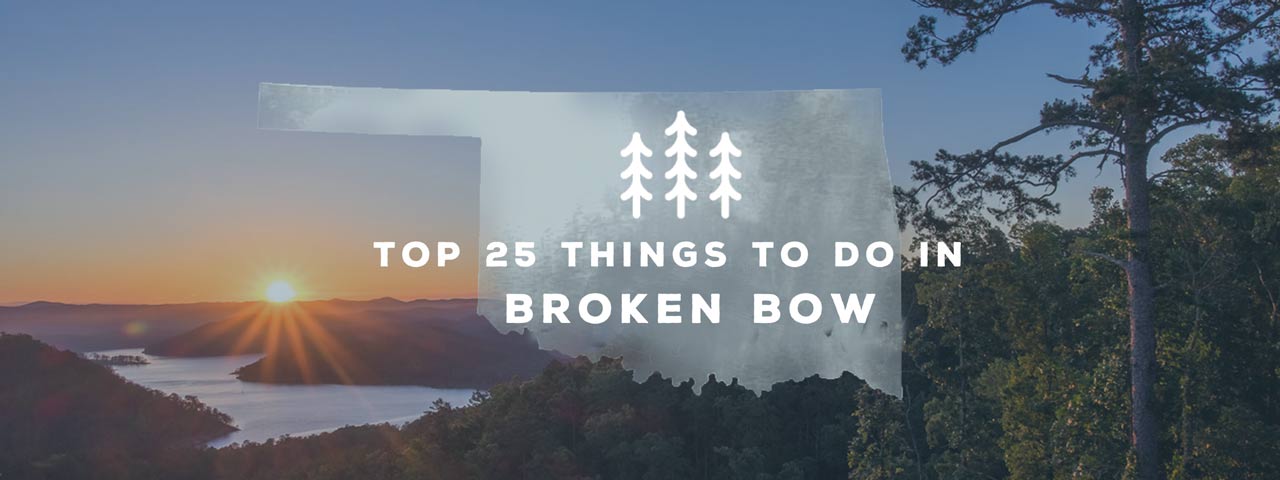 Things to Do in Broken Bow Oklahoma: Uncover Adventure and Beauty