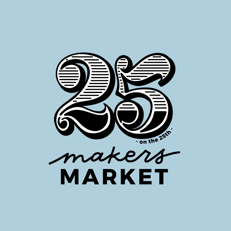 Copy of 25 on the 25th - Makers Market Logo Design