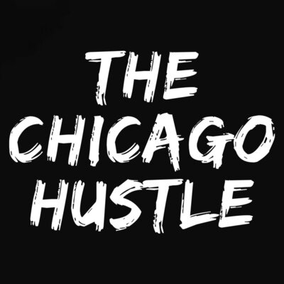 The Chicago Hustle Podcast