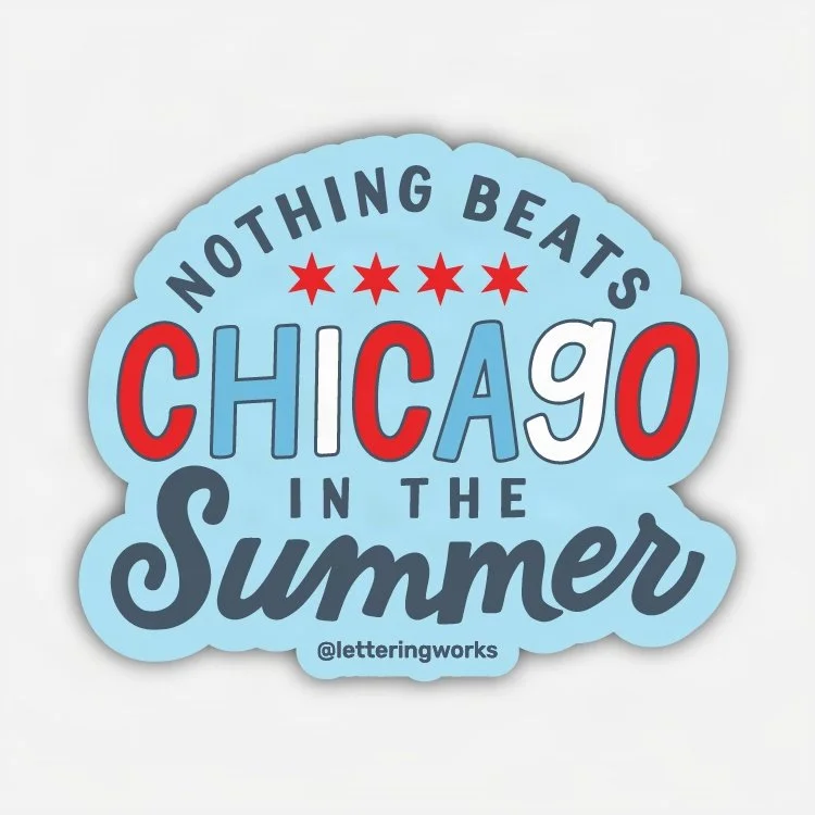 ChicagoSouvenirs-LetteringWorks-Sticker-NothingBeatsChicagointheSummer - Cr.jpg