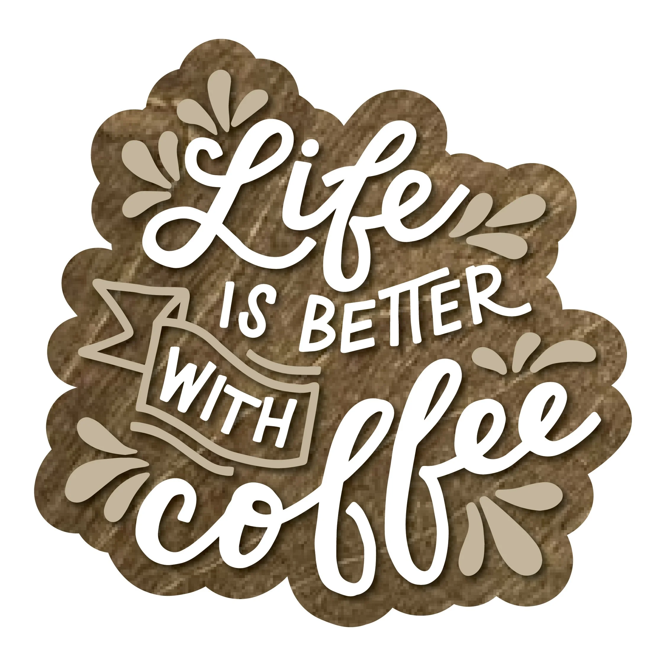WoodenSign-Mockups-LifeIsBetterwithCoffee.jpg