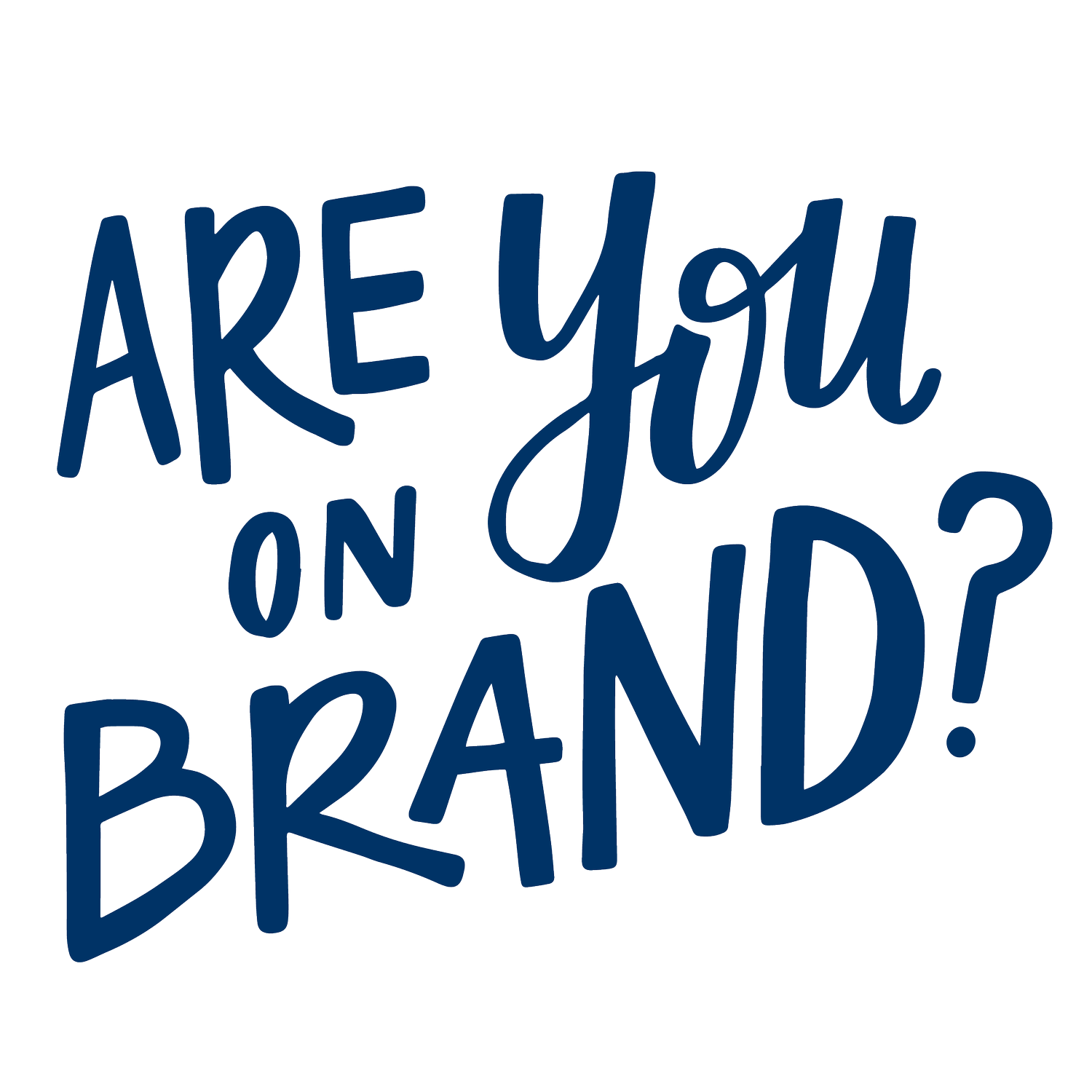 Are You on Brand? — Lettering Works