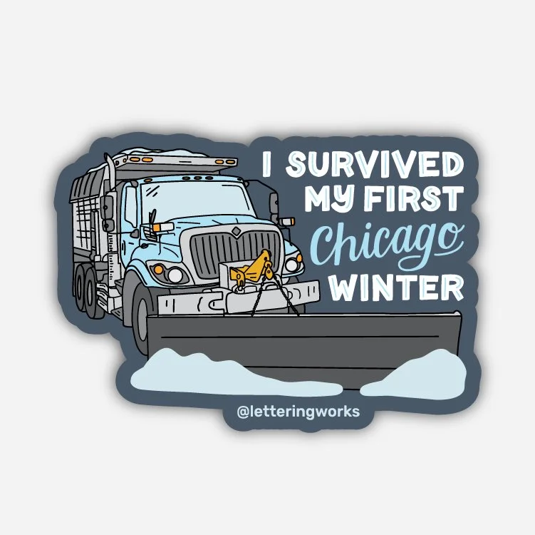 ISurvivedMyFirstChicagoWinter-DieCutSticker-LetteringWorks.jpg