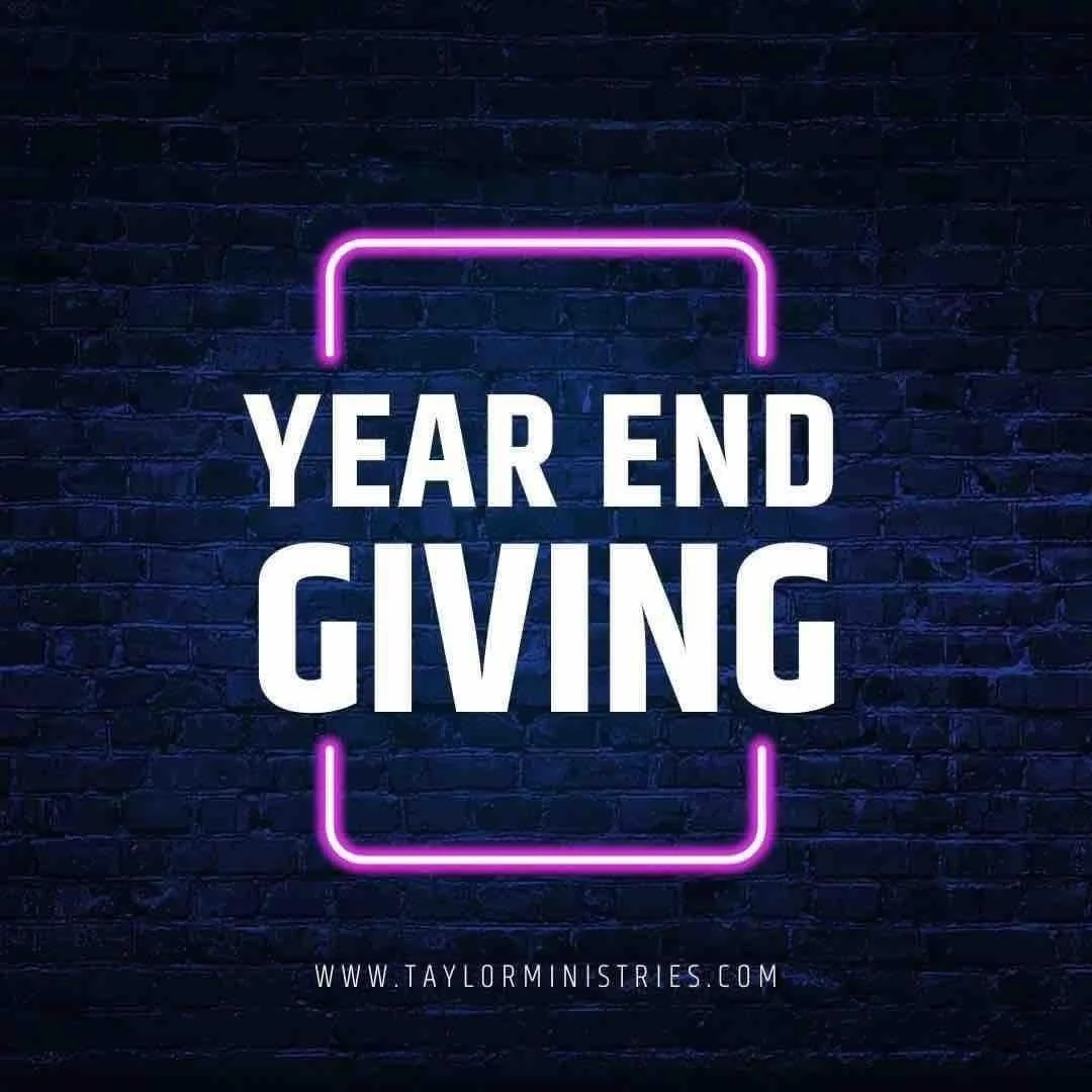 As this year draws to a close, we reflect with gratitude on the many ways God has guided and sustained Taylor Ministries. Each opportunity to share His Word, to minister to the sick or a weary heart, or to help a church rekindle its fire for the Lord