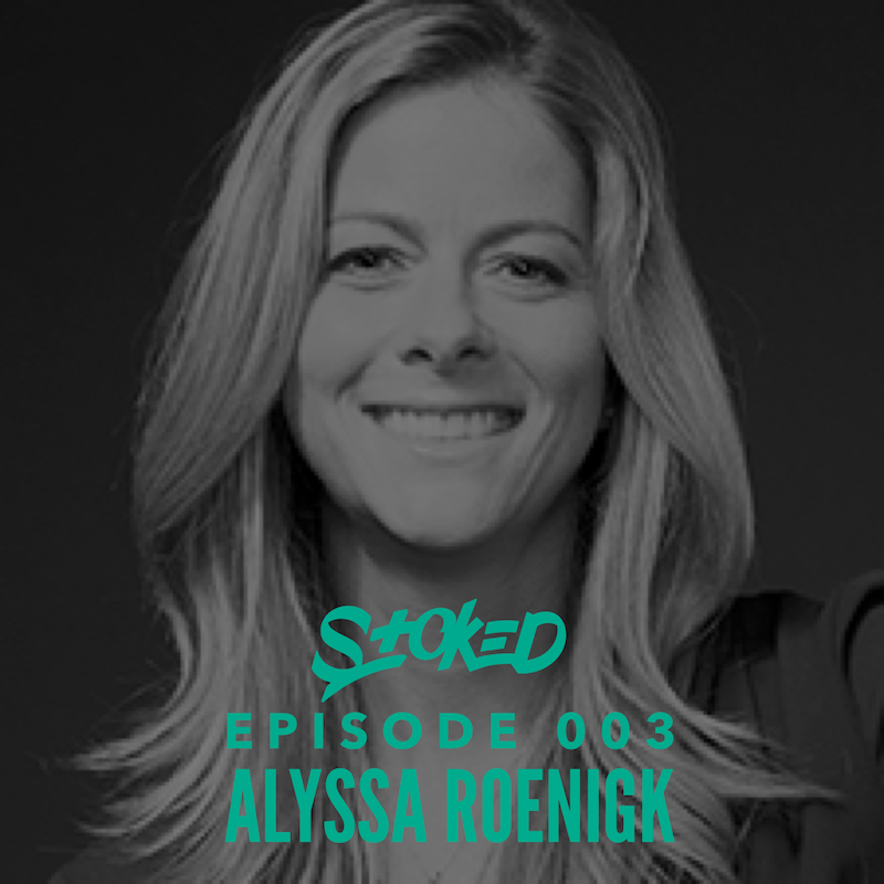 Podcast 003: Turning Your Dreams Into Reality with ESPN's Alyssa Roenigk