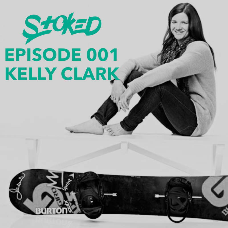 Podcast 001: Embracing the Process with Snowboarding Champion Kelly Clark