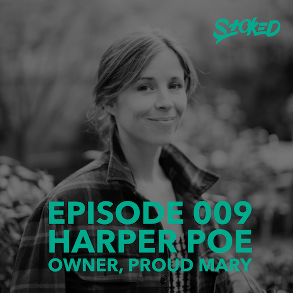 009: Be Active, Embrace Diversity, and Keep at It with Harper Poe of Proud Mary