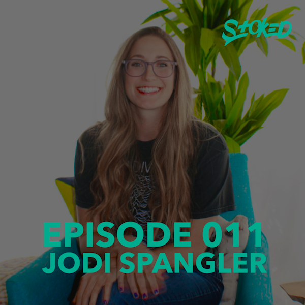 EP 011 What's the Worst That Can Happen with Jodi Spangler
