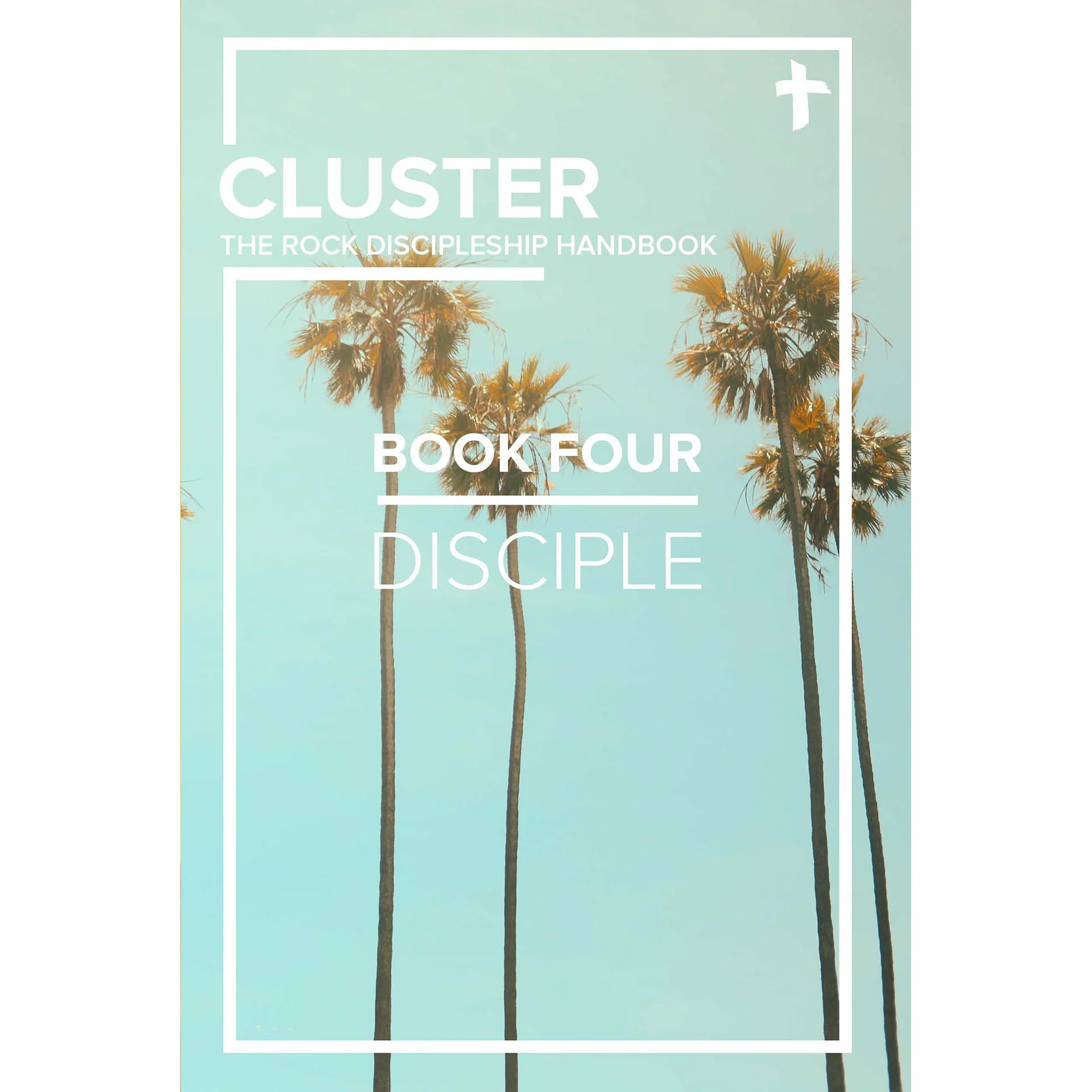 CLUSTER - Book Four: Disciple