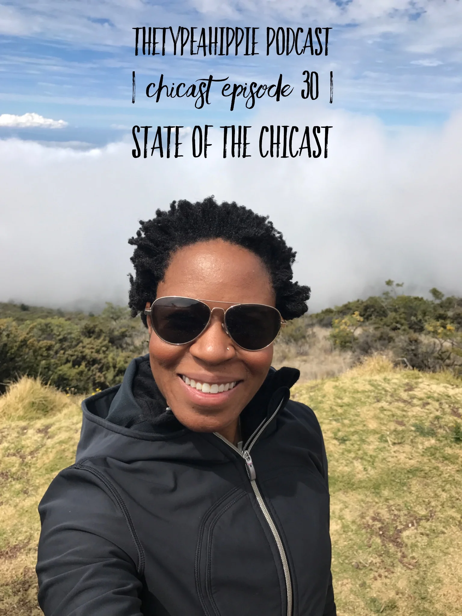 30 | theTYPEAhippie Podcast | ChiCast: State of the ChiCast Part 1