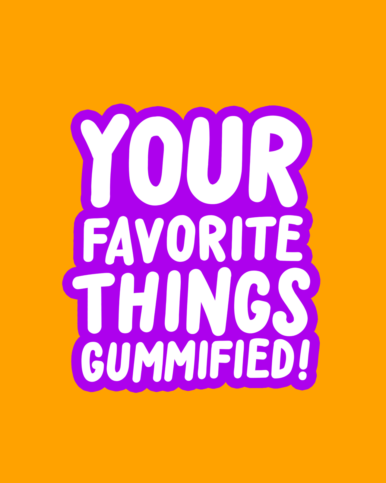 SWT_Gummies_IG_WordPlays_YourFavorite.jpg