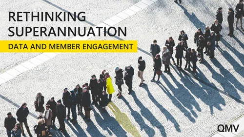 Rethinking superannuation data and member engagement