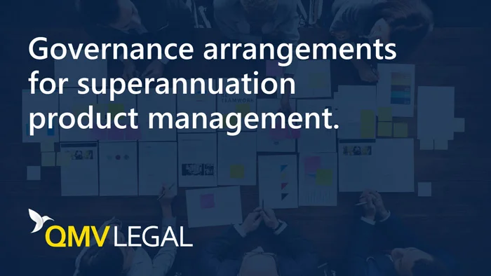 How To Prepare Product Management For Superannuation Trustee Design And Distribution Obligations